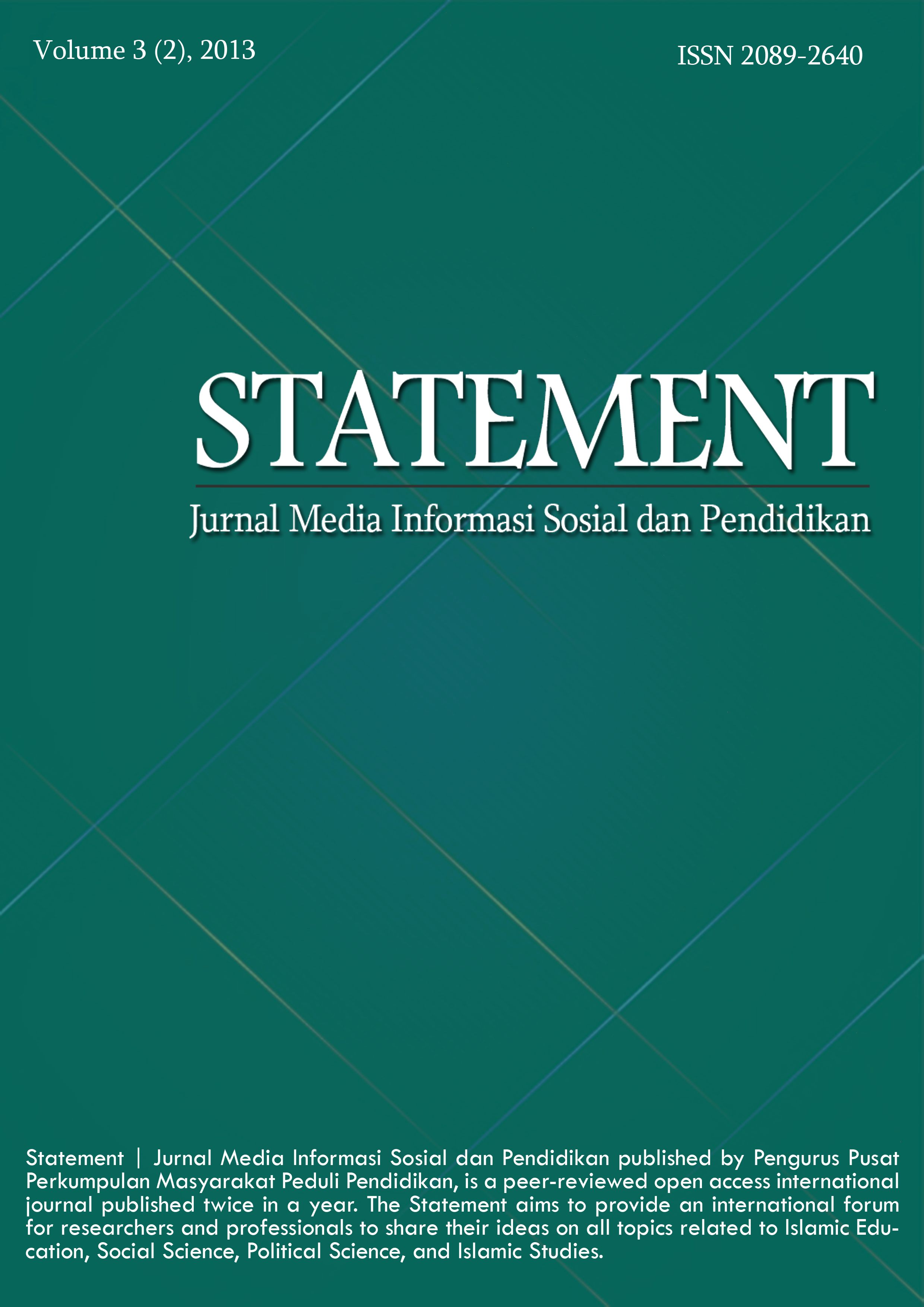 					View Vol. 3 No. 2 (2013): Statement | Jurnal Media Informasi Sosial dan Pendidikan
				